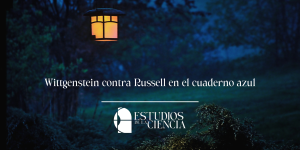 Wittgenstein contra Russell en el Cuaderno Azul